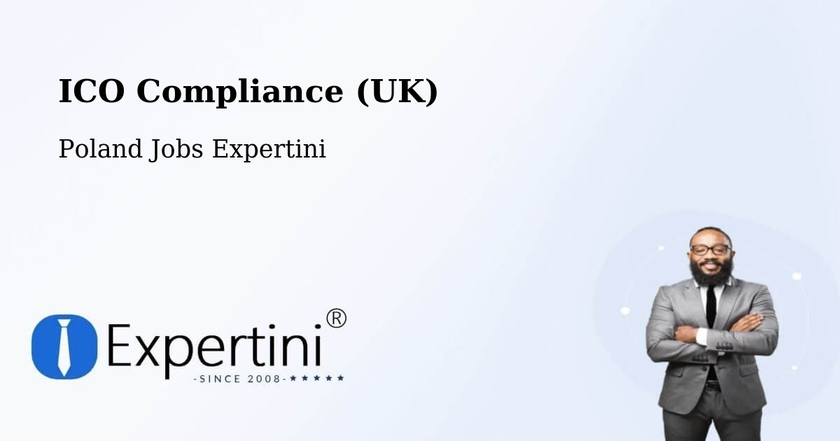 ICO Compliance (UK) - Poland Jobs Expertini